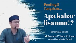 Download lagu WAJIB DITANYAKAN, APA KABAR LISANMU!?|| ABUL MUBAROK MUHAMMAD THOHA AL IMAM mp3 Download lagu WAJIB DITANYAKAN, APA KABAR LISANMU!?|| ABUL MUBAROK MUHAMMAD THOHA AL IMAM mp3