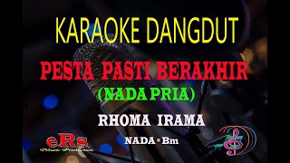 Download lagu Karaoke Pesta Pasti Berakhir Nada Pria - Rhoma Irama (Karaoke Dangdut Tanpa Vocal) mp3 Download lagu Karaoke Pesta Pasti Berakhir Nada Pria - Rhoma Irama (Karaoke Dangdut Tanpa Vocal) mp3