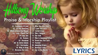 Special Hillsong Worship Songs Playlist 2024 🙏 Best Praise And Worship Lyrics / Goodness Of God, ...