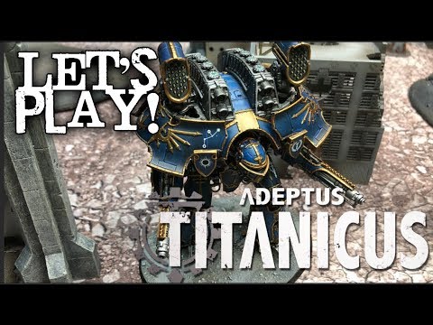 Let's Play! - NEW Adeptus Titanicus (2018) by Games Workshop (Forgeworld)