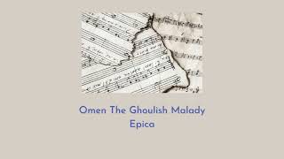 Omen The Ghoulish Malady-Epica (slowed + reverb)