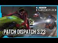 Inside Star Citizen: Patch Dispatch 3.23