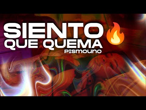 Pismouno - Siento Que Quema (Video Oficial)