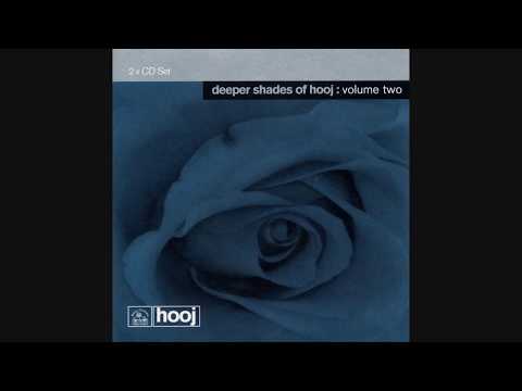 Deeper Shades Of Hooj: Volume Two (Disc 1) (Full Album)