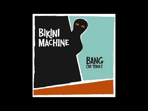 Bikini Machine - "Stop All Jerk"