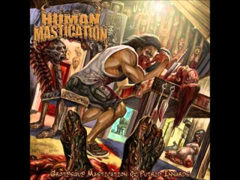 Human mastication - Grotesque mastication of putrid innards - (2008) - [Full Lenght]