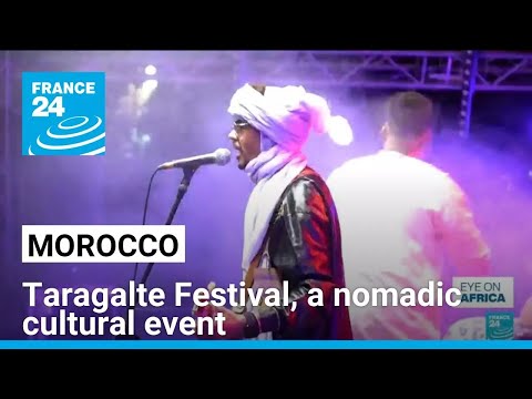 Taragalte Festival in Morocco: Three days and nights of festivities • FRANCE 24 English