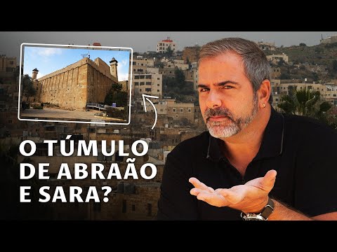 Onde está enterrado ABRAÃO? E sua esposa, Sara? Entre comigo no TÚMULO DOS PATRIARCAS!