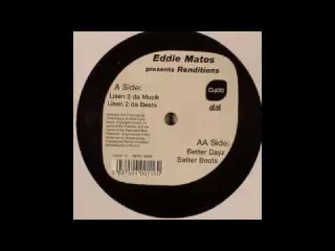 Eddie Matos pres. Renditions - Lisen 2 da Muzik (12" Extended Version) HQ