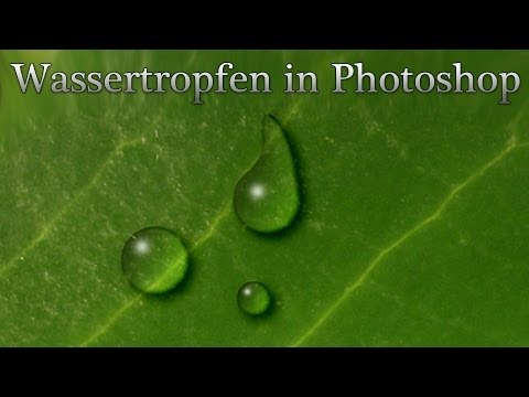 Photoshop Tutorial: Wassertropfen erstellen