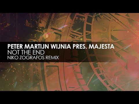 Peter Martijn Wijnia presents Majesta - Not The End (Niko Zografos Remix)