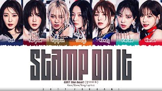 Download lagu Girls On Top (GOT the Beat) – 'Stamp On It' Lyrics [Color Coded_Han_Rom_Eng] mp3