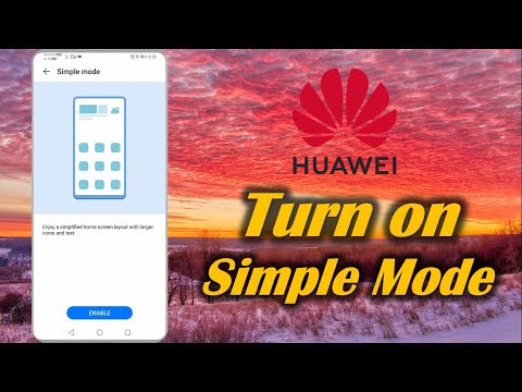 Turn on Simple Mode in Huawei