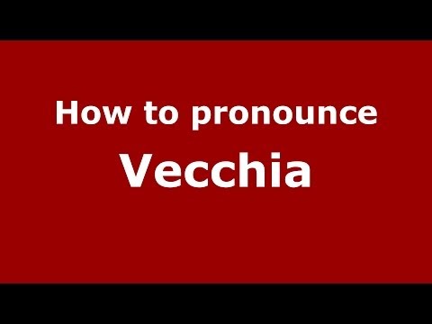 How to pronounce Vecchia (Brazilian Portuguese/São Paulo, Brazil)  - PronounceNames.com