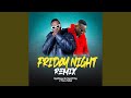 Friday Night Remix