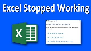 How To Fix Microsoft Excel Has Stopped Working or Not Responding