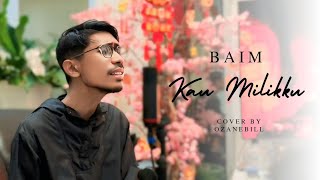 Download lagu KAU MILIKKU - BAIM || OZANEBILL & BAND TENGAH MALAM 'cover' mp3 Download lagu KAU MILIKKU - BAIM || OZANEBILL & BAND TENGAH MALAM 'cover' mp3