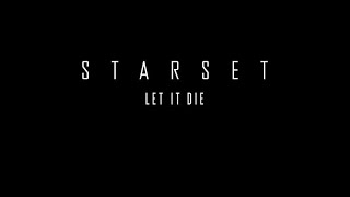 STARSET - Let It Die - Extended Version
