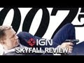 Skyfall - James Bond 007 Video Review  - IGN Reviews