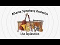 Atlanta Symphony Orchestra Live Exploration - Full Episode