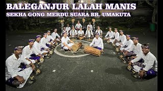 Download lagu Baleganjur Ngiring - Lalah Manis || Sekha Gong Merdu Suara BR. Umakuta mp3