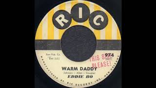 WARM DADDY / EDDIE BO [RIC 974]