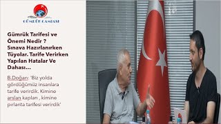 Gümrük Tarifesi Nedir? Nasıl Ezberlenir ? Nasıl Verilir? Bayram Doğan #gümrük #i
