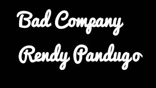 Bad Company - Rendy Pandugo (Video Lirik)