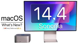 macOS 14.4 Sonoma is Out! - What&#039;s New?