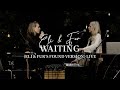 CamelPhat x Eli & Fur - Waiting (Eli & Fur's Found Version) [Live]