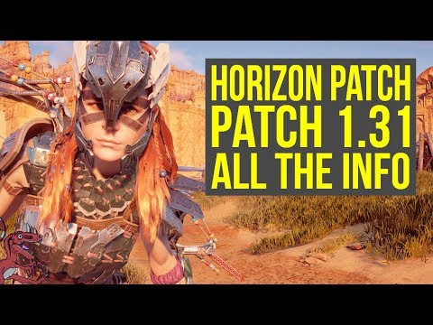 Horizon Zero Dawn Patch 1.31 - WHAT DOES IT DO? (Horizon Zero Dawn 1.31 - Horizon 1.31) Video