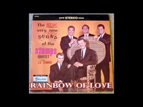 Rainbow of Love   The Stamps Quartet