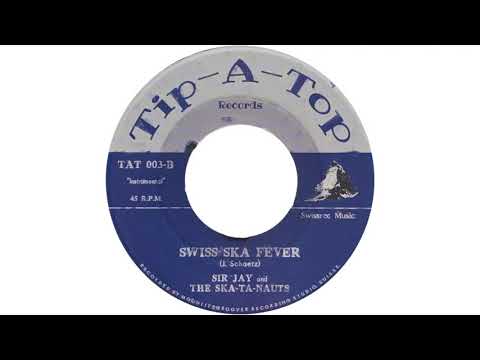 Sir Jay & The Skatanauts - Swiss Ska Fever