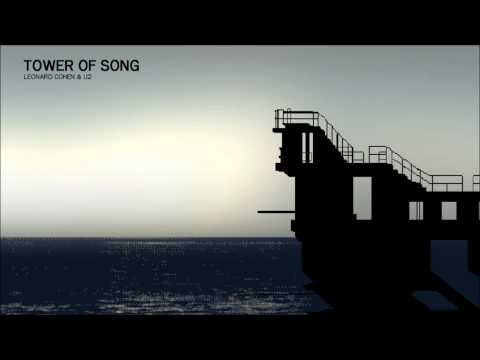 LEONARD COHEN AND U2 | Tower Of Song