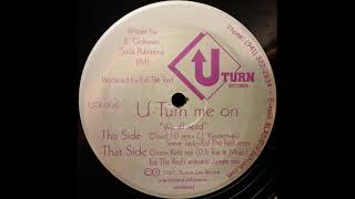 U Turn Me On - We All Need (Ed The Red Ambient Jungle Mix)