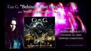 Gus G. - Behind Those Eyes (ft. Jacob Bunton) + 🎆 花火 (from 土浦 All Japan Fireworks Competition 2015)