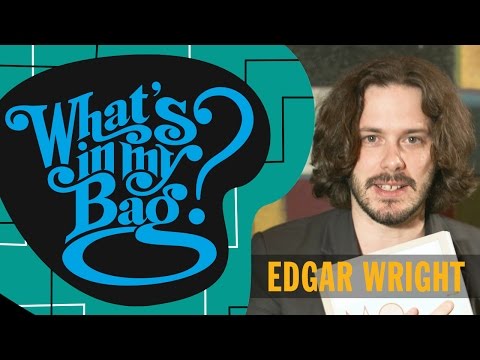 Edgar Wright - What's In My Bag?