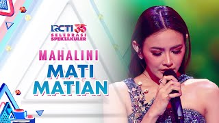 Download lagu Mahalini - Mati Matian | SELEBRASI SPEKTAKULER RCTI 35 mp3 Download lagu Mahalini - Mati Matian | SELEBRASI SPEKTAKULER RCTI 35 mp3