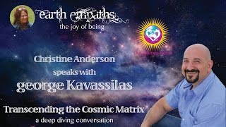George Kavassilas | Transcending the Cosmic Matrix ~ An Inner-view