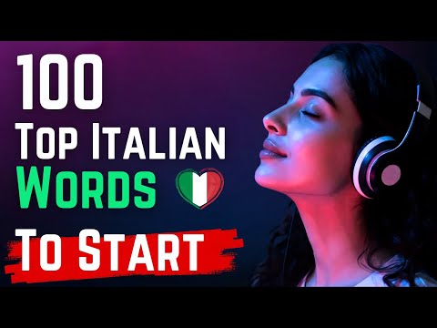 The ONLY 100 Italian Words You Need To Start - Learn While You Sleep 🌙