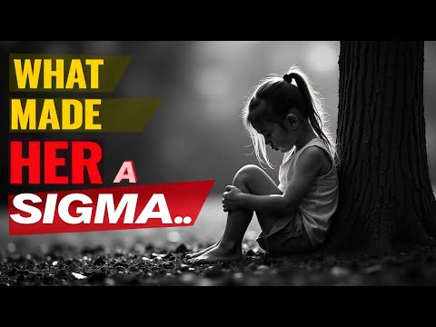 How BRUTAL Childhoods Turn Girls Into Sigma Females