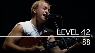 Level 42 - 88 (Live at the Hammersmith Odeon - Sept 10th, 1983)