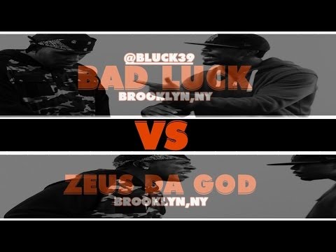 B.CITY / WEGOHARDTV PRESENTS | BAD LUCK VS ZEUS DA GOD