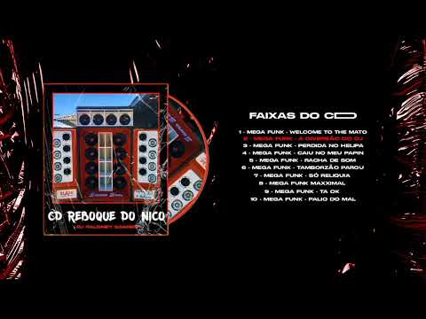 02 CD REBOQUE DO NICO - MEGA FUNK A DIVERSÃO DO DJ