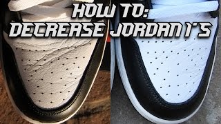 How to decrease Jordans! (Jordan 1)