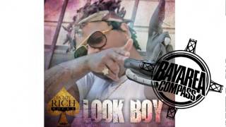 Ya Boy Rich Rocka - Look Boy [BayAreaCompass]