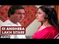 Ek Andhera Lakh Sitare Audio Song Aakhir Kyon Rajesh Khanna Smita Patil Tina Munim