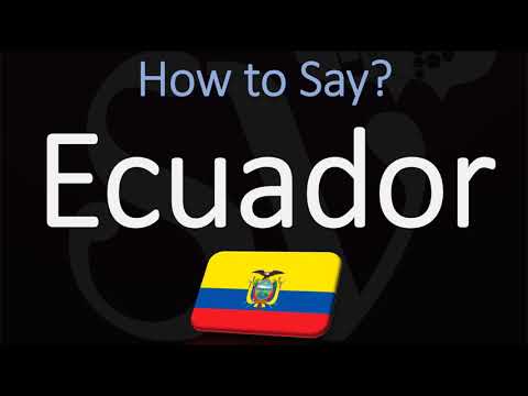 How to Pronounce Ecuador? (CORRECTLY)
