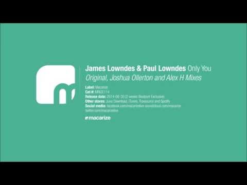 James Lowndes & Paul Lowndes - Only You (Joshua Ollerton Remix)