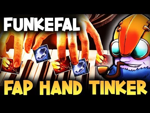 FunKefal Tinker Another Ez Game For Crazy Fap Hand Tinker God Dota 2